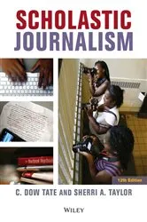Book cover of Scholastic Journalism (12th ed.) by C. Dow Tate
