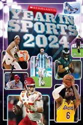 Book cover of Scholastic Year in Sports 2024 by James Buckley