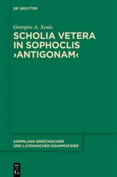 Book cover of Scholia vetera in Sophoclis ›Antigonam‹ by Georgios A. Xenis