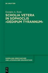 Book cover of Scholia vetera in Sophoclis ›Oedipum Tyrannum‹ by Georgios A. Xenis