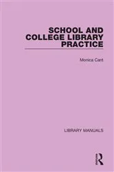 Book cover of School and College Library Practice by Monica Cant