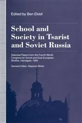 Book cover of School and Society in Tsarist and Soviet Russia by Stephen White