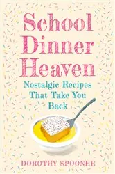 Book cover of School Dinner Heaven by N/A