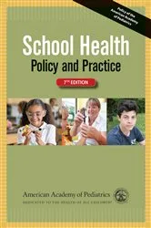 Book cover of School Health: Policy and Practice (7th ed.) by American Academy of Pediatrics Council on School Health