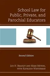 Book cover of School Law for Public, Private, and Parochial Educators (2nd ed.) by Unknown
