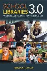 Book cover of School Libraries 3.0 by Rebecca P. Butler