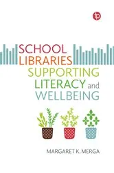Book cover of School Libraries Supporting Literacy and Wellbeing by Unknown