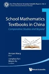 Book cover of School Mathematics Textbooks In China: Comparative Studies And Beyond by Unknown