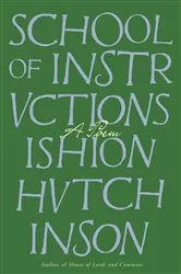 Book cover of School of Instructions by Ishion Hutchinson
