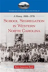 Book cover of School Segregation in Western North Carolina by Betty Jamerson Reed