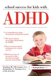 Book cover of School Success for Kids With ADHD by Stephan M. Silverman
