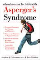 Book cover of School Success for Kids With Asperger's Syndrome by Stephan M. Silverman