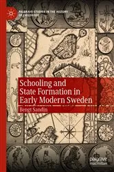 Book cover of Schooling and State Formation in Early Modern Sweden by Bengt Sandin