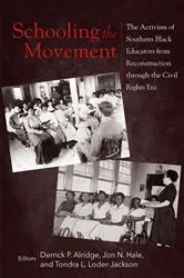 Book cover of Schooling the Movement by Derrick P. Alridge
