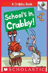 Book cover of School's In, Crabby!: An Acorn Book (A Crabby Book #5) by Jonathan Fenske