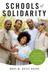 Book cover of Schools of Solidarity by Mary M. Doyle Roche