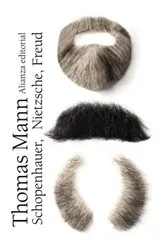 Book cover of Schopenhauer, Nietzsche, Freud by Thomas Mann