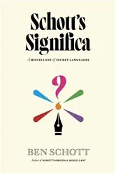 Book cover of Schott's Significa by Ben Schott