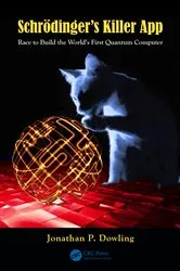 Book cover of Schrödinger's Killer App by Jonathan P. Dowling