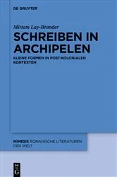 Book cover of Schreiben in Archipelen by Miriam Lay Brander