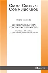 Book cover of Schreiben ueber Afrika: Koloniale Konstruktionen by E.W.B. Hess-Lüttich