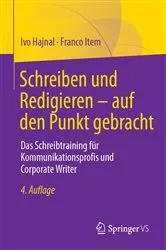 Book cover of Schreiben und Redigieren – auf den Punkt gebracht (4th ed.) by Ivo Hajnal
