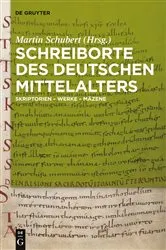 Book cover of Schreiborte des deutschen Mittelalters by Martin Schubert