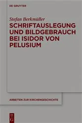 Book cover of Schriftauslegung und Bildgebrauch bei Isidor von Pelusium by Unknown