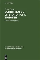 Book cover of Schriften zu Literatur und Theater by Cesare Segre