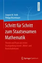 Book cover of Schritt für Schritt zum Staatsexamen Mathematik by Joaquin M. Veith