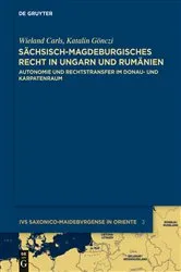 Book cover of Sächsisch-magdeburgisches Recht in Ungarn und Rumänien by Katalin Gönczi