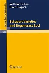 Book cover of Schubert Varieties and Degeneracy Loci by William Fulton