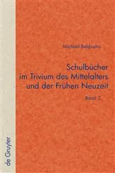 Book cover of Schulbücher im Trivium des Mittelalters und der Frühen Neuzeit by Michael Baldzuhn