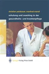 Book cover of Schulung und Coaching in der Gesundheits- und Krankenpflege by R. Sigl