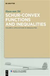 Book cover of Schur-Convex Functions and Inequalities by Unknown