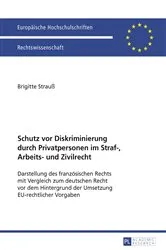 Book cover of Schutz vor Diskriminierung durch Privatpersonen im Straf-, Arbeits- und Zivilrecht by Brigitte Strauß