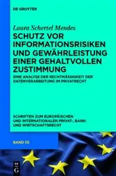 Book cover of Schutz vor Informationsrisiken und Gewährleistung einer gehaltvollen Zustimmung by Laura Schertel Mendes