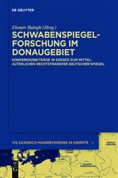 Book cover of Schwabenspiegel-Forschung im Donaugebiet by Elemér Balogh