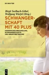 Book cover of Schwangerschaft mit 40 plus by Birgit Seelbach-Göbel