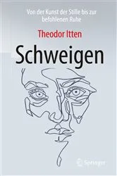 Book cover of Schweigen by Theodor Itten