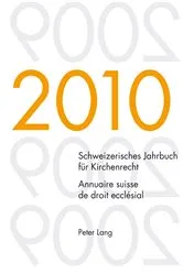 Book cover of Schweizerisches Jahrbuch fuer Kirchenrecht. Band 15 (2010)- Annuaire suisse de droit ecclésial. Volume 15 (2010) by Jakob Frey