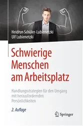 Book cover of Schwierige Menschen am Arbeitsplatz (2nd ed.) by Heidrun Schüler-Lubienetzki