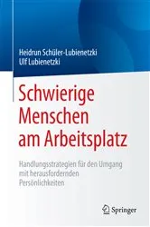 Book cover of Schwierige Menschen am Arbeitsplatz by Heidrun Schüler-Lubienetzki