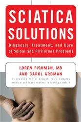 Book cover of Sciatica Solutions: Diagnosis, Treatment, and Cure of Spinal and Piriformis Problems by Carol Ardman