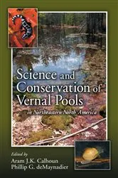 Book cover of Science and Conservation of Vernal Pools in Northeastern North America by Aram J. K. Calhoun
