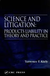 Book cover of Science and Litigation by Terrence F. Kiely