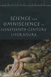 Book cover of Science and Omniscience in Nineteenth Century Literature by Jonathan Taylor