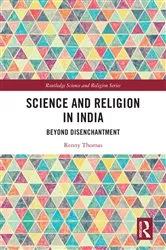 Book cover of Science and Religion in India by Renny Thomas