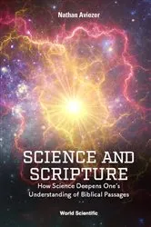 Book cover of Science And Scripture: How Science Deepens One's Understanding Of Biblical Passages by Nathan Aviezer