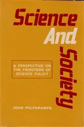 Book cover of Science and Society: A Perspective on the Frontiers of Science Policy by Unknown